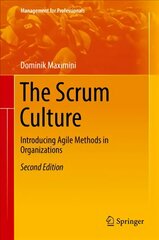 Scrum Culture: Introducing Agile Methods in Organizations 2nd ed. 2018 цена и информация | Книги по экономике | pigu.lt