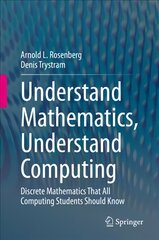 Understand Mathematics, Understand Computing: Discrete Mathematics That All Computing Students Should Know 1st ed. 2020 kaina ir informacija | Ekonomikos knygos | pigu.lt