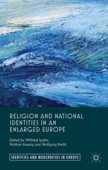 Religion and National Identities in an Enlarged Europe цена и информация | Духовная литература | pigu.lt