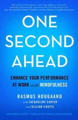 One Second Ahead: Enhance Your Performance at Work with Mindfulness 2015 1st ed. 2015 цена и информация | Самоучители | pigu.lt