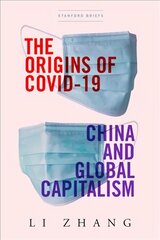 Origins of COVID-19: China and Global Capitalism kaina ir informacija | Socialinių mokslų knygos | pigu.lt