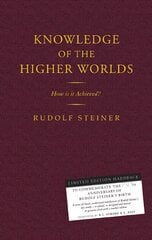 Knowledge of the Higher Worlds: How is it Achieved? цена и информация | Самоучители | pigu.lt
