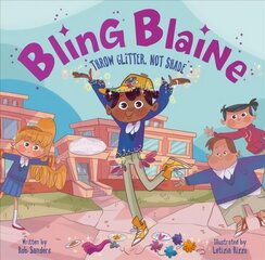 Bling Blaine: Throw Glitter, Not Shade цена и информация | Книги для самых маленьких | pigu.lt