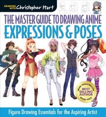 Master Guide to Drawing Anime: Expressions & Poses: Figure Drawing Essentials for the Aspiring Artist kaina ir informacija | Knygos apie meną | pigu.lt