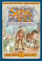 Song for Will: The Lost Gardeners of Heligan цена и информация | Книги для подростков и молодежи | pigu.lt