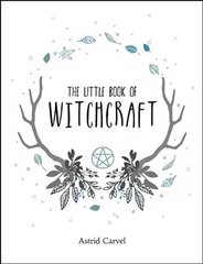 Little Book of Witchcraft kaina ir informacija | Saviugdos knygos | pigu.lt