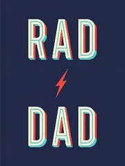 Rad Dad: Cool Quotes and Quips for a Fantastic Father kaina ir informacija | Saviugdos knygos | pigu.lt