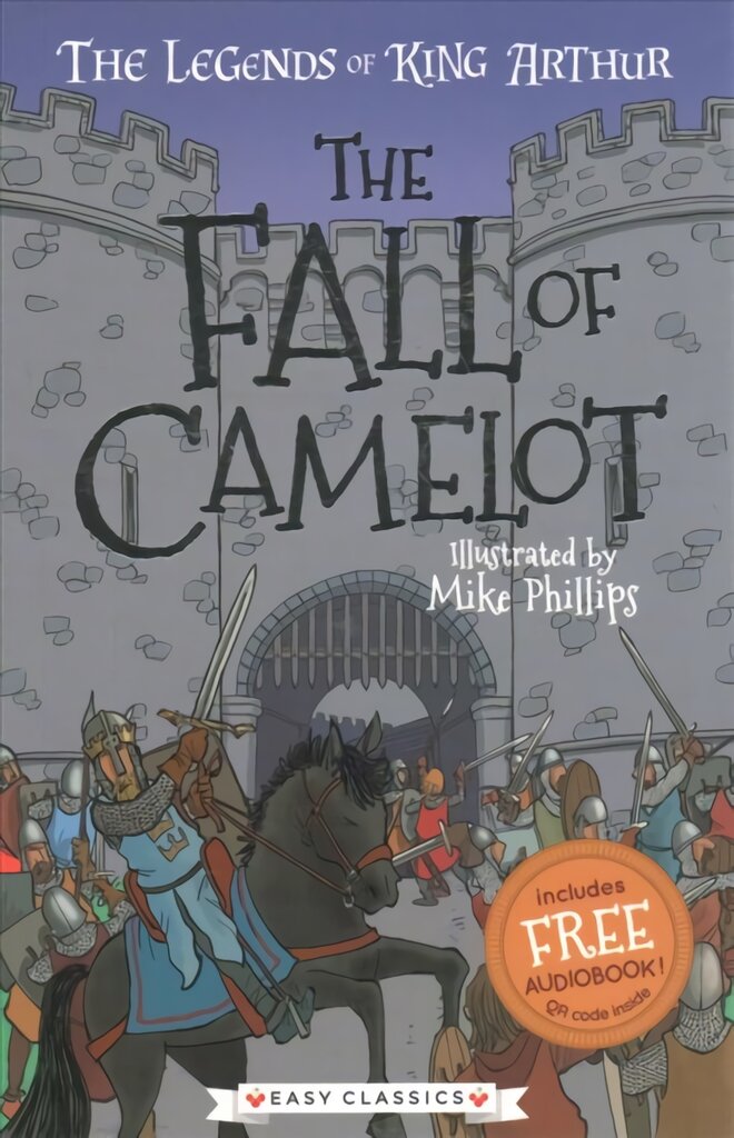 Fall of Camelot (Easy Classics): The Legends of King Arthur: Merlin, Magic, and Dragons цена и информация | Knygos paaugliams ir jaunimui | pigu.lt