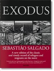Sebastiao Salgado. Exodus: Exodus цена и информация | Книги по фотографии | pigu.lt