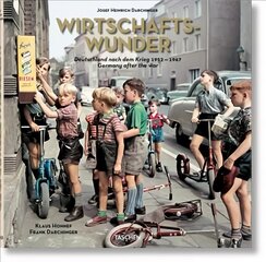 Josef Heinrich Darchinger. Wirtschaftswunder Bilingual edition kaina ir informacija | Fotografijos knygos | pigu.lt