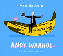 Meet the Artist: Andy Warhol цена и информация | Книги для самых маленьких | pigu.lt