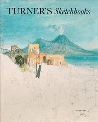 Turner's Sketchbooks New edition цена и информация | Книги об искусстве | pigu.lt