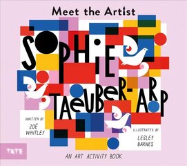 Meet the Artist: Sophie Taeuber-Arp цена и информация | Книги для самых маленьких | pigu.lt