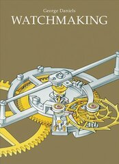 Watchmaking New edition цена и информация | Книги по социальным наукам | pigu.lt