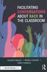 Facilitating Conversations about Race in the Classroom kaina ir informacija | Socialinių mokslų knygos | pigu.lt