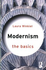 Modernism: The Basics цена и информация | Исторические книги | pigu.lt