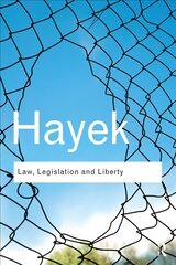 Law, Legislation and Liberty: A new statement of the liberal principles of justice and political economy kaina ir informacija | Ekonomikos knygos | pigu.lt