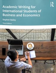 Academic Writing for International Students of Business and Economics 3rd edition цена и информация | Книги по экономике | pigu.lt