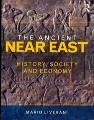 Ancient Near East: History, Society and Economy цена и информация | Исторические книги | pigu.lt