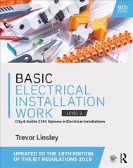 Basic Electrical Installation Work 9th edition kaina ir informacija | Socialinių mokslų knygos | pigu.lt