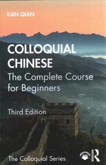 Colloquial Chinese: The Complete Course for Beginners 3rd edition цена и информация | Энциклопедии, справочники | pigu.lt