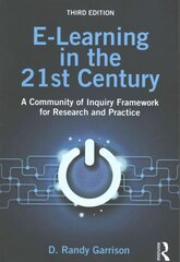 E-Learning in the 21st Century: A Community of Inquiry Framework for Research and Practice 3rd edition kaina ir informacija | Socialinių mokslų knygos | pigu.lt