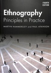 Ethnography: Principles in Practice 4th edition kaina ir informacija | Socialinių mokslų knygos | pigu.lt