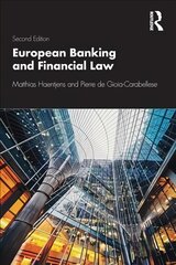 European Banking and Financial Law 2nd edition цена и информация | Книги по экономике | pigu.lt