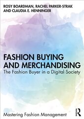 Fashion Buying and Merchandising: The Fashion Buyer in a Digital Society цена и информация | Книги по экономике | pigu.lt