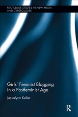 Girls' Feminist Blogging in a Postfeminist Age kaina ir informacija | Socialinių mokslų knygos | pigu.lt