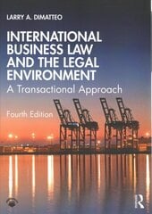 International Business Law and the Legal Environment: A Transactional Approach 4th edition kaina ir informacija | Ekonomikos knygos | pigu.lt