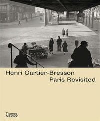 Henri Cartier-Bresson: Paris Revisited kaina ir informacija | Fotografijos knygos | pigu.lt