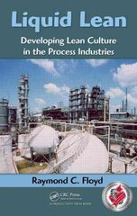 Liquid Lean: Developing Lean Culture in the Process Industries цена и информация | Книги по социальным наукам | pigu.lt