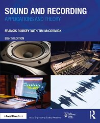 Sound and Recording: Applications and Theory 8th edition цена и информация | Книги об искусстве | pigu.lt