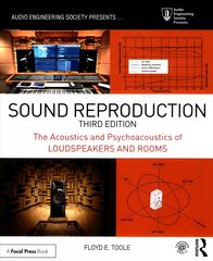 Sound Reproduction: The Acoustics and Psychoacoustics of Loudspeakers and Rooms 3rd edition kaina ir informacija | Knygos apie meną | pigu.lt