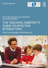 Teaching Assistant's Guide to Effective Interaction: How to Maximise Your Practice 2nd edition цена и информация | Книги по социальным наукам | pigu.lt