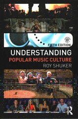 Understanding Popular Music Culture 5th edition kaina ir informacija | Knygos apie meną | pigu.lt