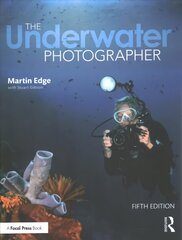 Underwater Photographer 5th edition цена и информация | Книги по фотографии | pigu.lt