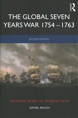 Global Seven Years War 1754-1763: Britain and France in a Great Power Contest 2nd edition kaina ir informacija | Istorinės knygos | pigu.lt