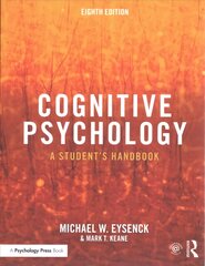 Cognitive Psychology: A Student's Handbook 8th edition kaina ir informacija | Socialinių mokslų knygos | pigu.lt