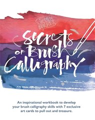 Kirsten Burke's Secrets of Brush Calligraphy цена и информация | Книги о питании и здоровом образе жизни | pigu.lt