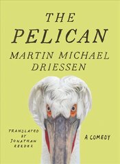 Pelican: A Comedy kaina ir informacija | Fantastinės, mistinės knygos | pigu.lt