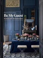 Be My Guest: At Home with the Tastemakers цена и информация | Самоучители | pigu.lt