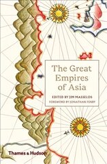 Great Empires of Asia цена и информация | Исторические книги | pigu.lt