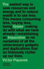 Green Imperative: Ecology and Ethics in Design and Architecture цена и информация | Книги об искусстве | pigu.lt