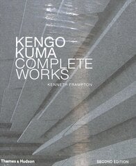 Kengo Kuma: Complete Works Revised and expanded edition kaina ir informacija | Knygos apie architektūrą | pigu.lt