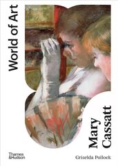 Mary Cassatt: Painter of Modern Women Second edition kaina ir informacija | Knygos apie meną | pigu.lt