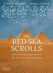 Red Sea Scrolls: How Ancient Papyri Reveal the Secrets of the Pyramids kaina ir informacija | Istorinės knygos | pigu.lt