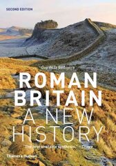 Roman Britain: A New History Revised Edition kaina ir informacija | Istorinės knygos | pigu.lt