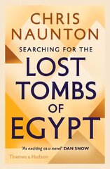 Searching for the Lost Tombs of Egypt kaina ir informacija | Istorinės knygos | pigu.lt